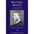 Matthew Arnold: A Literary Life - Paperback