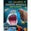 221 Amazing Marine Animals Encyclopedia - Paperback