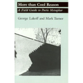 More Than Cool Reason: A Field Guide to Poetic Metaphor - Paperback