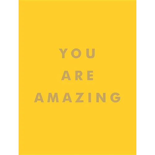 You Are Amazing - Hardcover