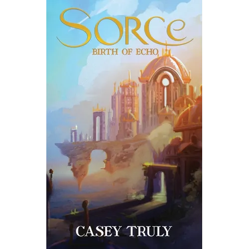Sorce: Birth of Echo - Paperback