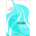 A Greater Music - Paperback