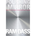 Polishing the Mirror: How to Live from Your Spiritual Heart - Paperback