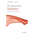 The Argument from Injustice: A Reply to Legal Positivism - Paperback