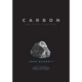 Carbon: One Atom's Odyssey - Hardcover