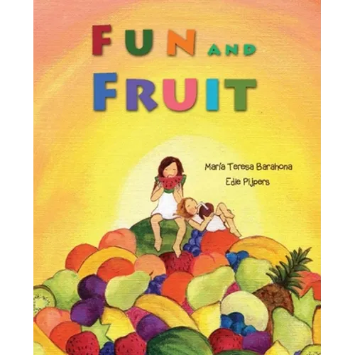 Fun and Fruit - Hardcover