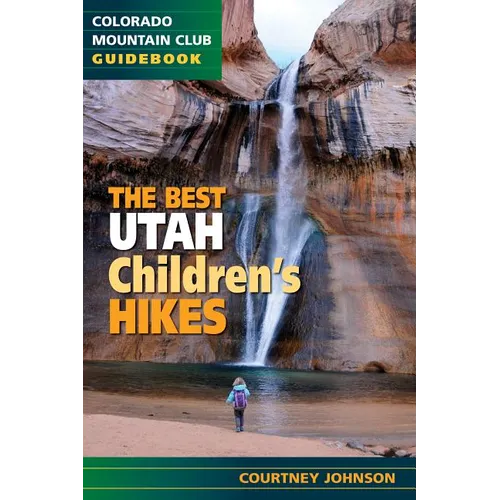 The Best Utah Children's Hikes - Paperback
