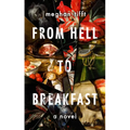 From Hell to Breakfast - Paperback