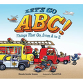 Let's Go ABC!: Things That Go, from A to Z - Hardcover