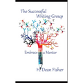 The Successful Writing Group: Embrace a Mentor - Hardcover