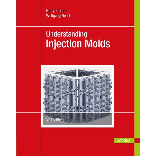 Understanding Injection Molds 2e - Hardcover