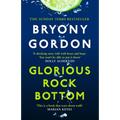 Glorious Rock Bottom - Paperback