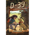 D-39: A Robodog's Journey - Hardcover