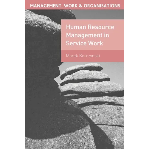 Human Resource Management in Service Work - Paperback