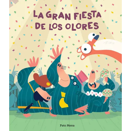 La Gran Fiesta de Los Olores - Hardcover