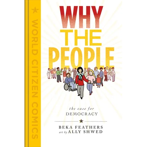 Why the People: The Case for Democracy - Hardcover