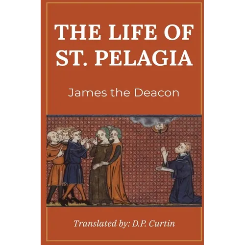 The Life of St. Pelagius - Paperback