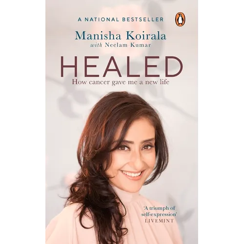 Healed: How Cancer Gave Me a New Life - Paperback