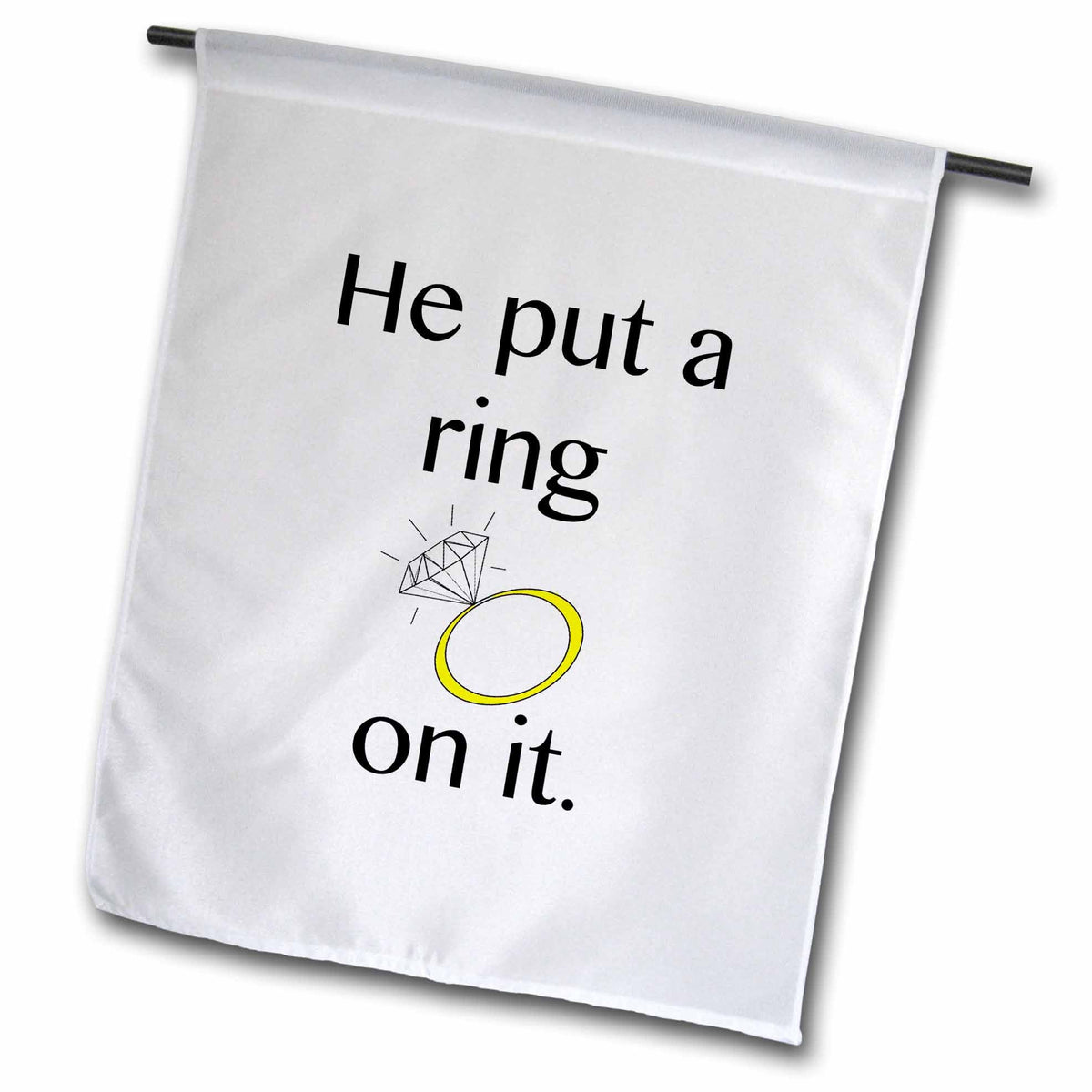 3dRose EvaDane - Funny Quotes - He put a ring on it - Flags (fl_123087)