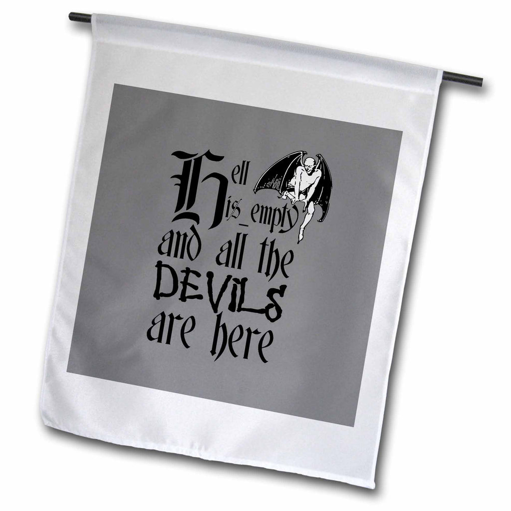 3dRose Hell is Empty and All The Devils are Here Black Text - Flags (fl-384946)