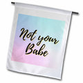 3dRose Cute Background with Text Not Your Babe - Flags (fl-385042)