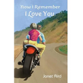 Now I Remember I Love You - Paperback