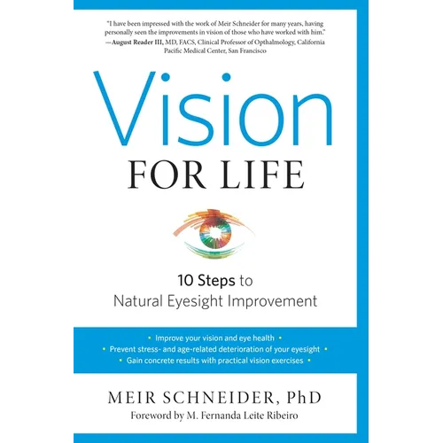 Vision for Life: Ten Steps to Natural Eyesight Improvement - Paperback