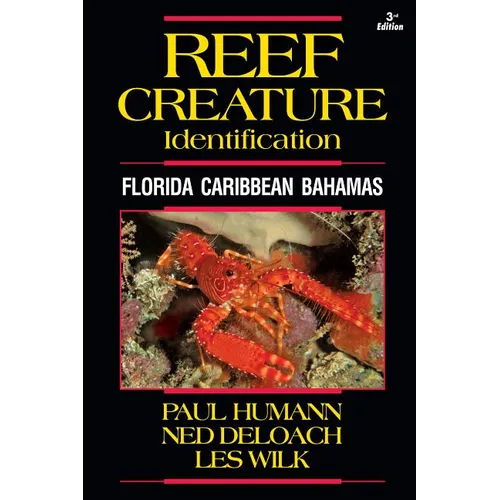 Reef Creature Identification: Florida Caribbean Bahamas - Paperback