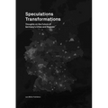 Speculations Transformations - Hardcover