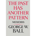 The Past Has Another Pattern: Memoirs - Paperback