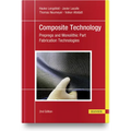 Composite Technology, 2e: Prepregs and Monolithic Part Fabrication Technologies - Hardcover