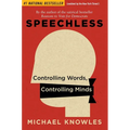 Speechless: Controlling Words, Controlling Minds - Paperback