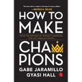 How to Make Champions - Paperback