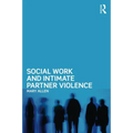 Social Work and Intimate Partner Violence - Paperback