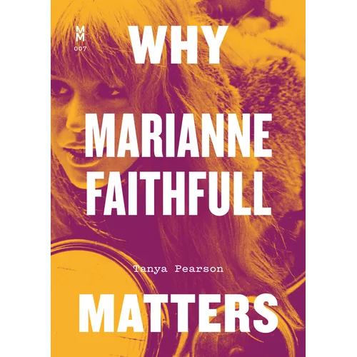Why Marianne Faithfull Matters - Paperback