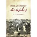 Enslavement in Memphis - Paperback