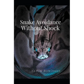 Snake Avoidance Without Shock - Paperback