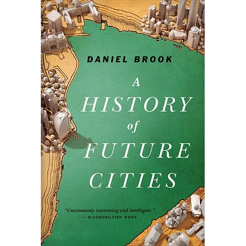 History of Future Cities - Paperback