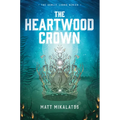 The Heartwood Crown - Paperback