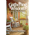 Gathering Wisdom, A 40-Day Devotional - Paperback