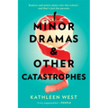 Minor Dramas & Other Catastrophes - Paperback
