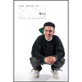 The Book of Mac: Remembering Mac Miller - Hardcover