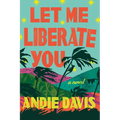 Let Me Liberate You - Paperback