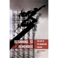 Beginning to Remember: The Past in the Indonesian Present - Paperback