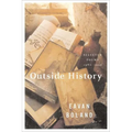 Outside History: Selected Poems, 1980-1990 - Paperback