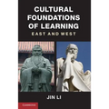 Cultural Foundations of Learning: East and West - Paperback