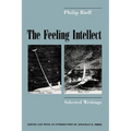 The Feeling Intellect: Selected Writings - Paperback