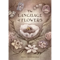 The Language of Flowers - Hardcover