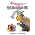 Princesses Versus Dinosaurs - Hardcover