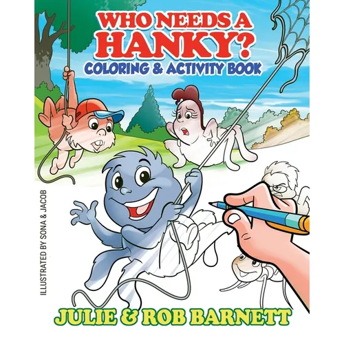 Who Needs a Hanky Coloring and Activity Book - Paperback